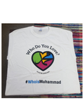#WhoisMuhammad T-Shirt