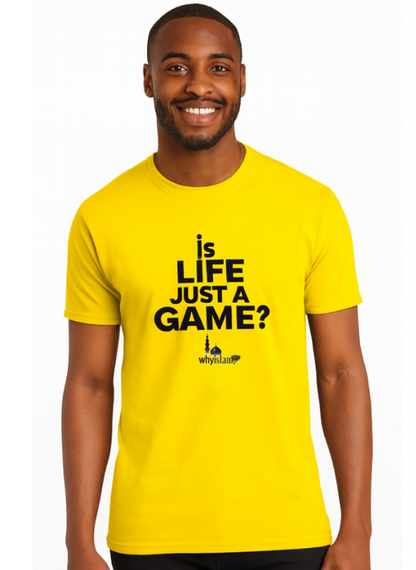 Is Life Just a Game? – Short Sleeve T-Shirt