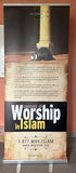 Worship in Islam Stand up Banner