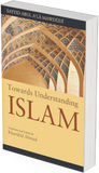 Towards Understanding Islam (English)